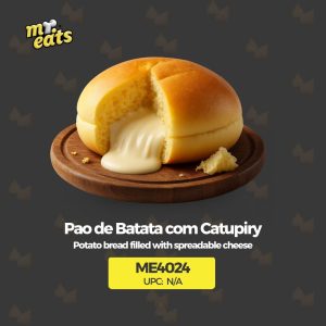 PAO DE BATATA COM CATUPIRY MR EATS  UNID ME4024